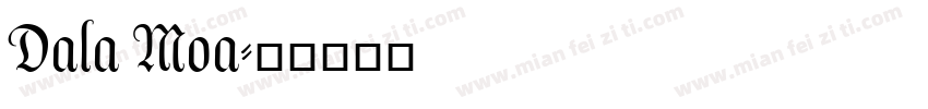 Dala Moa字体转换
